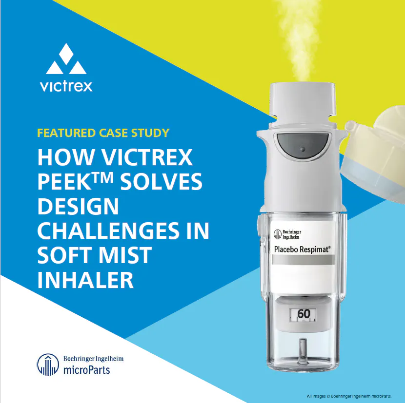 Boehringer Ingelheim microParts select Victrex polymers for Respimat ...